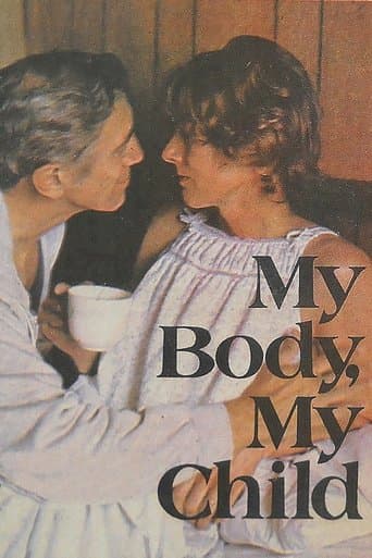 Movie poster for My Body, My Child