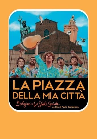 Movie poster for La piazza della mia città - Bologna e Lo Stato Sociale