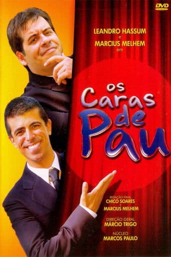 Movie poster for Os Caras de Pau