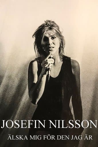 Movie poster for Josefin Nilsson - Love Me for Who I Am