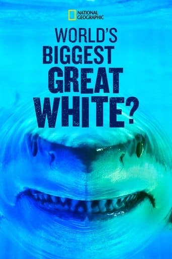 Movie poster for World's Biggest Great White?