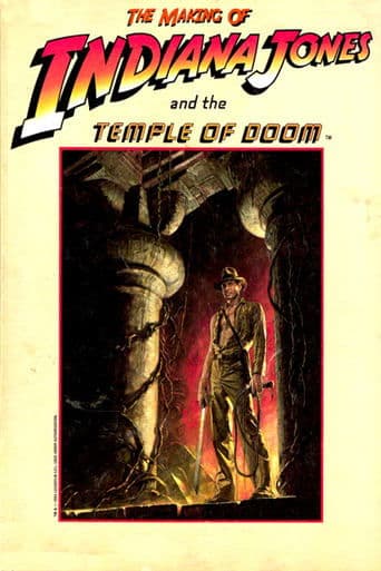 Movie poster for The Making of 'Indiana Jones and the Temple of Doom'