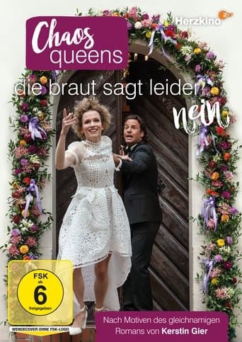 Movie poster for Chaos-Queens - Die Braut sagt leider nein