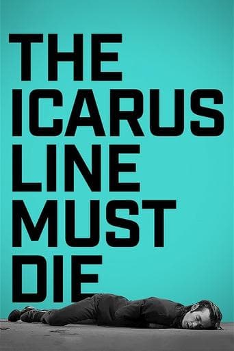 Movie poster for The Icarus Line Must Die