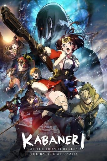 Movie poster for Kabaneri of the Iron Fortress: The Battle of Unato