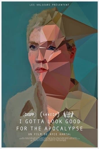 Movie poster for I Gotta Look Good for the Apocalypse