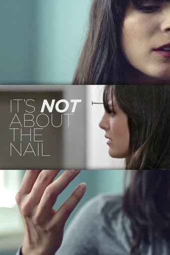 Movie poster for It's Not About the Nail