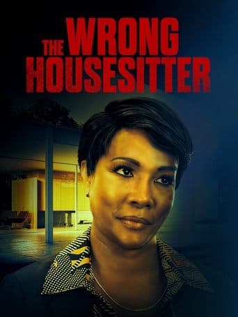 Movie poster for The Wrong House Sitter