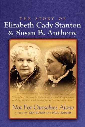 Movie poster for Not for Ourselves Alone: The Story of Elizabeth Cady Stanton & Susan B. Anthony