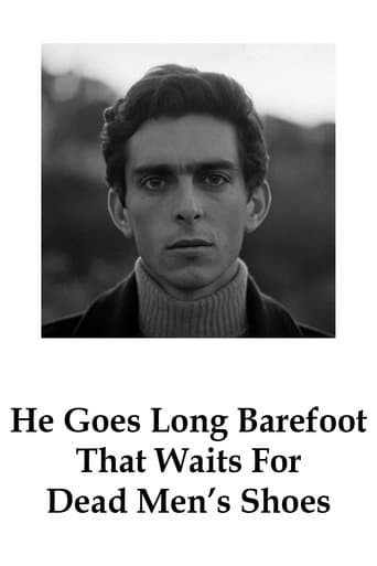 Movie poster for He Goes Long Barefoot That Waits For Dead Men's Shoes