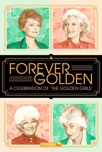 Movie poster for Forever Golden! A Celebration of the Golden Girls