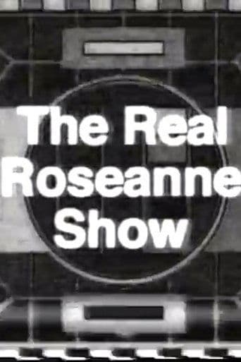 Movie poster for The Real Roseanne Show