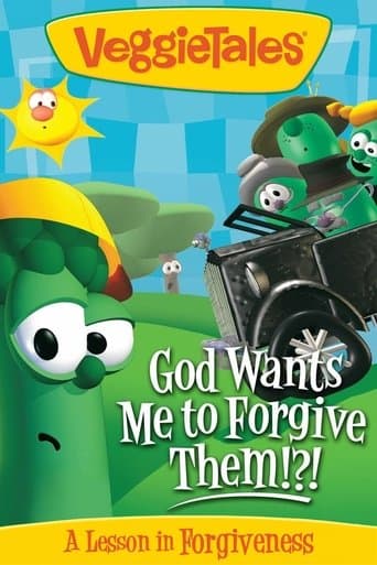 Movie poster for VeggieTales: God Wants Me to Forgive Them!?!
