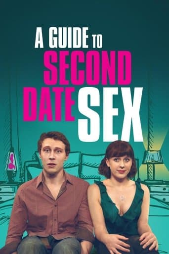 Movie poster for A Guide to Second Date Sex
