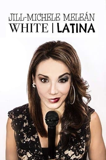 Movie poster for Jill-Michele Meleán: White / Latina