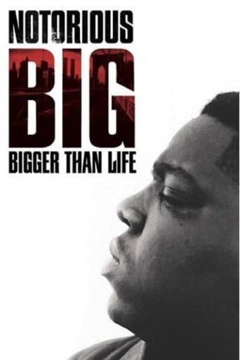 Movie poster for Notorious B.I.G.: Bigger Than Life