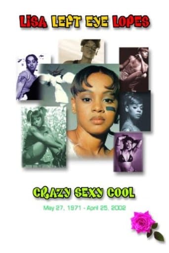 Movie poster for Lisa "Left Eye" Lopes: Crazy Sexy Cool