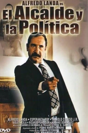 Movie poster for El alcalde y la política