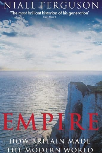 Movie poster for Empire: How Britain Made the Modern World
