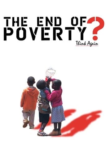 Movie poster for The End of Poverty?
