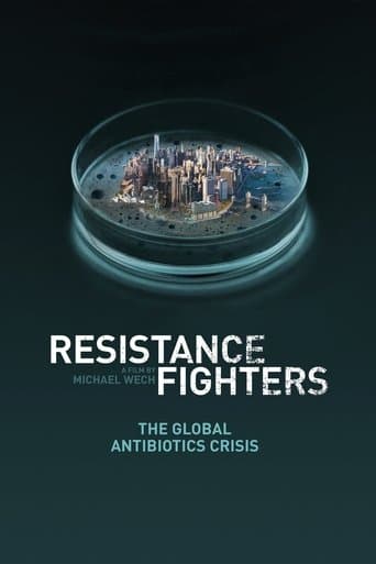 Movie poster for Resistance Fighters – The Global Antibiotics Crisis