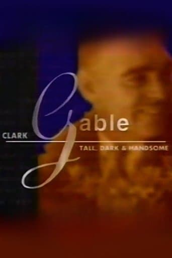 Movie poster for Clark Gable: Tall, Dark, and Handsome