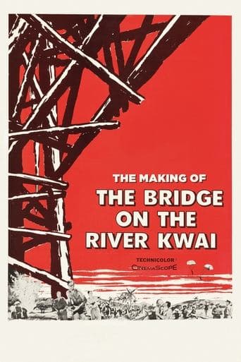 Movie poster for The Making of 'The Bridge on the River Kwai'