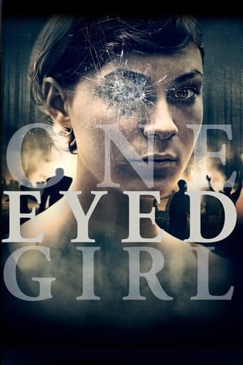 Movie poster for One Eyed Girl