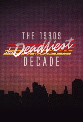 Movie poster for The 1990s: The Deadliest Decade