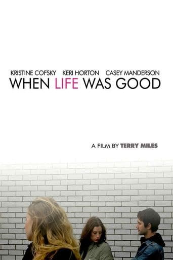 Movie poster for When Life Was Good
