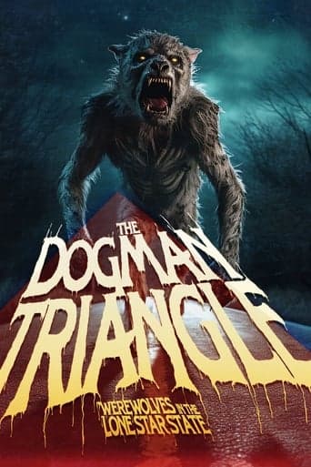 Movie poster for The Dogman Triangle: Werewolves in the Lone Star State