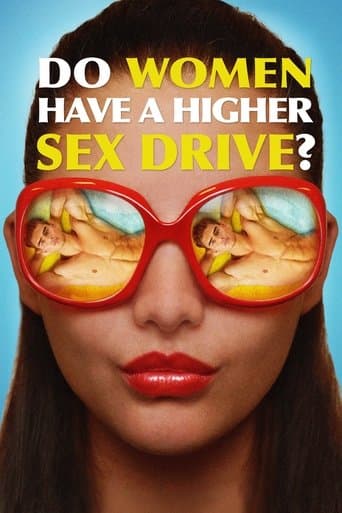 Movie poster for Do Women Have a Higher Sex Drive?