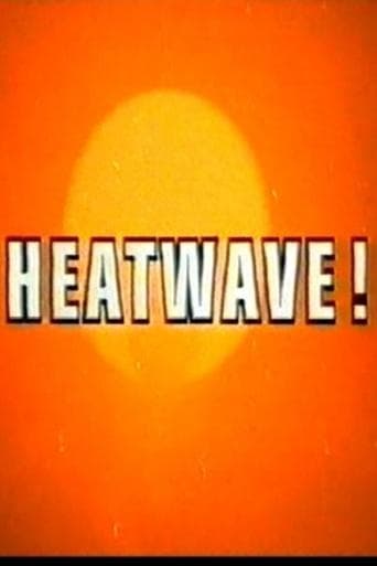 Movie poster for Heatwave!
