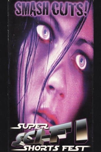 Movie poster for Smash Cuts! Super Sci-Fi Shorts Fest
