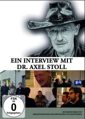 Movie poster for Ein Interview mit Dr. Axel Stoll. Der Film