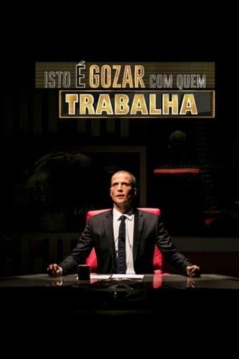 Movie poster for Isto é Gozar Com Quem Trabalha