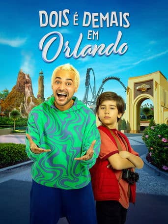 Movie poster for Dois é Demais em Orlando