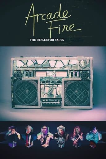 Movie poster for Arcade Fire - The Reflektor Tapes