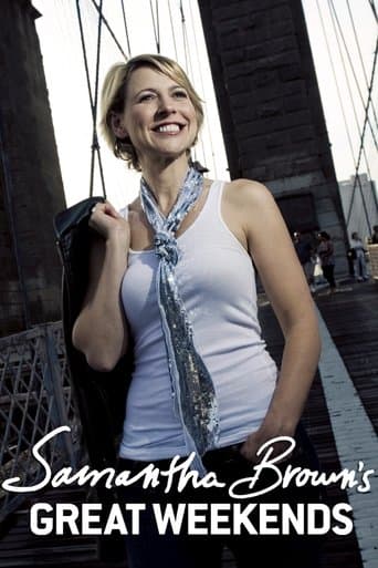 Movie poster for Samantha Brown's Great Weekends