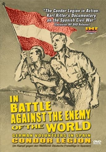 Movie poster for In Battle Against the Enemy of the World: German Volunteers in Spain
