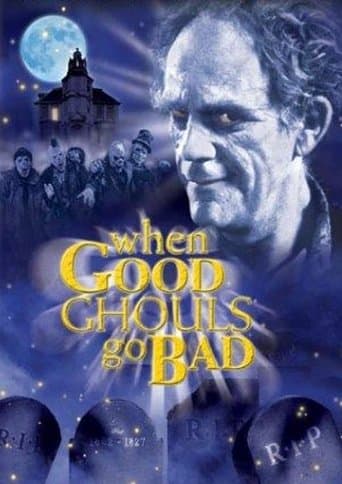 Movie poster for When Good Ghouls Go Bad