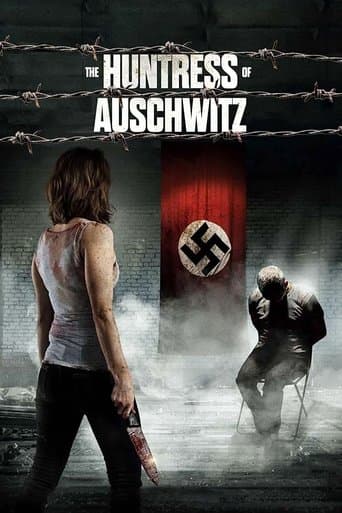 Movie poster for The Huntress of Auschwitz