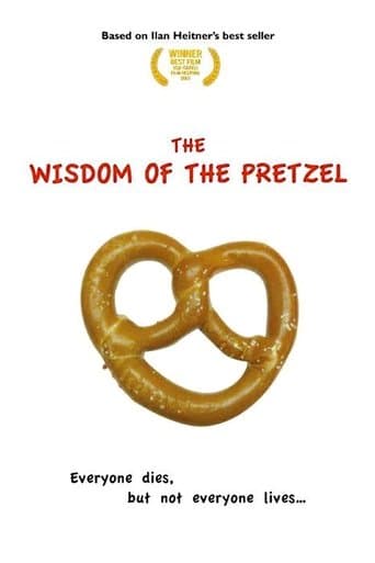 Movie poster for The Wisdom of the Pretzel