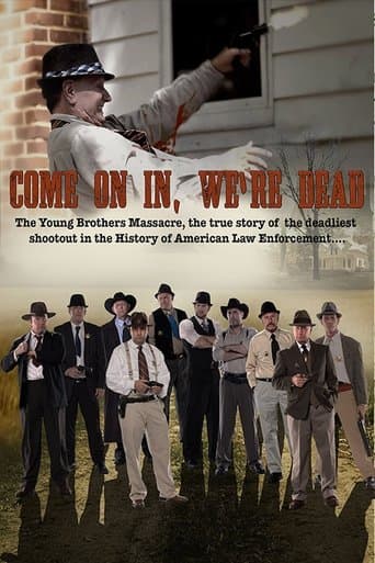 Movie poster for Come on In, We're Dead