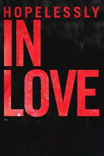 Movie poster for Hopelessly In Love