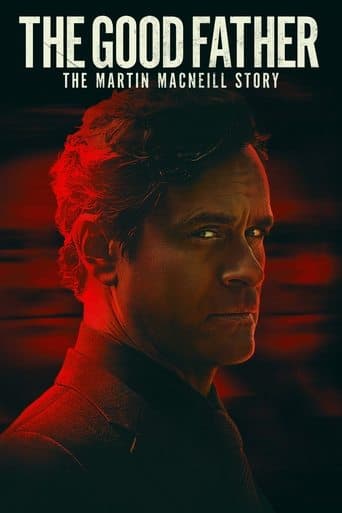 Movie poster for The Good Father: The Martin MacNeill Story