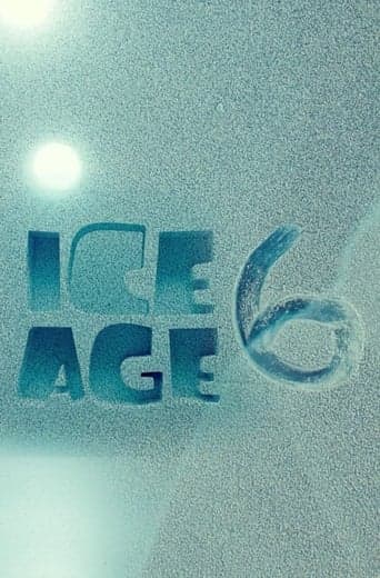 Movie poster for Ice Age 6