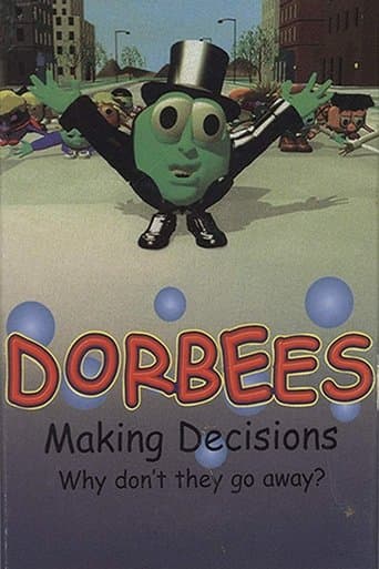 Movie poster for Dorbees: Making Decisions
