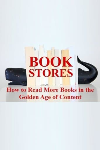 Movie poster for BOOKSTORES: How to Read More Books in the Golden Age of Content