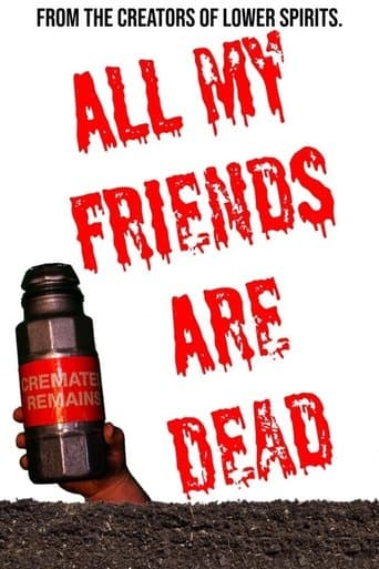 Movie poster for All My Friends Are Dead